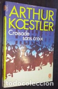 Libri di seconda mano: Croisade sans croix - KOESTLER, Arthur:
